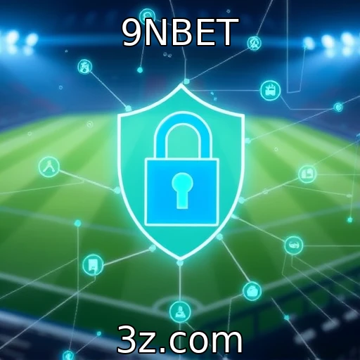 9NBET Como a segurança digital transforma a experiência do jogador online